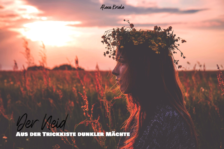 Aus der Trickkiste dunkler Mächte: Der Neid